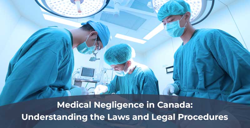 Medical Negligence in Canada